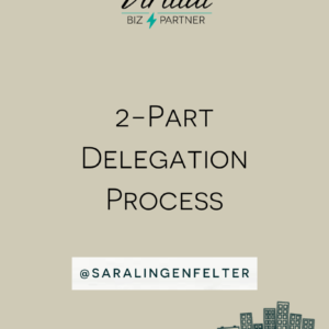 2-Part Delegation Process