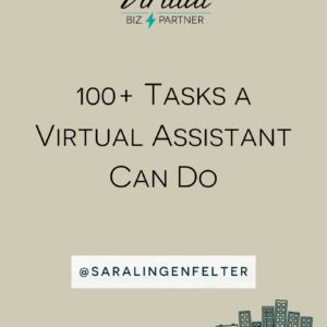 100+ Tasks a Virtual Assistant Can Do